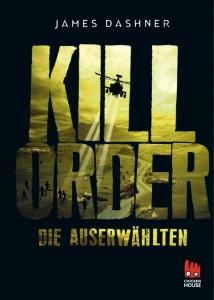 DieAuserwählten4_KillOrder_Prequel_JamesDashner_ChickenHouseVerlag