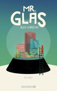 Mr-Glas_AlexChristofi_DroemerVerlag