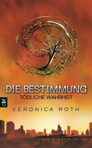 Toedliche Wahrheit von Veronica Roth
