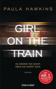 Girl on the TrainDu kennst sie nicht aber sie kennt dich von Paula Hawkins