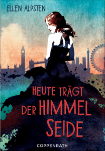 HeuteträgtderHimmelSeide-EllenAlpsten-CoppenrathVerlag-Cover