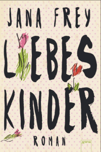 Liebeskinder-JanaFrey-ArenaVerlag-Buchcover