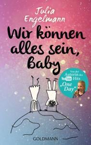 Wir koennen alles sein Baby von Julia Engelmann