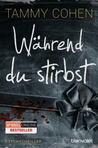 Waehrend du stirbst von Tammy Cohen