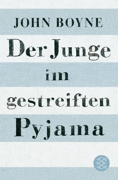 Brosels Bucherregal Rezension Der Junge Im Gestreiften Pyjama John Boyne