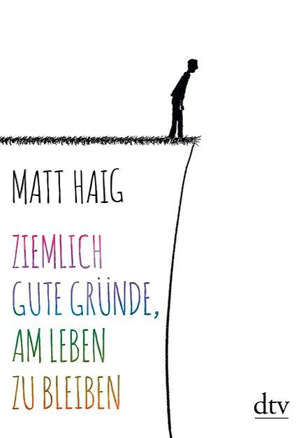 Ziemlich-gute-Gründe-am-Leben-zu-bleiben-Matt-Haig-dtv-Verlag-Cover