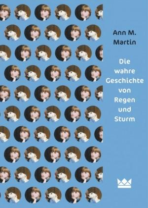 Die-wahre-Geschichte-von-Regen-und-Sturm-AnnMMartin-Königskinder-Verlag-Cover