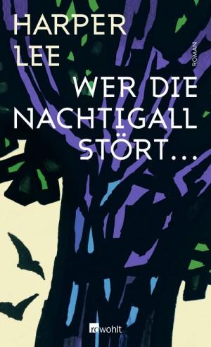 Wer-die-Nachtigall-stört-Harper-Lee-Rowohlt-Cover
