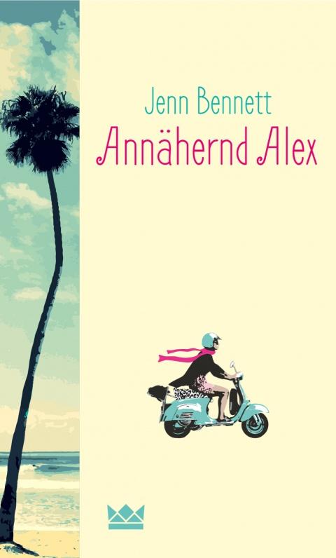 Annähernd-Alex-Jenn-Bennett-Königskinder-Verlag-Cover