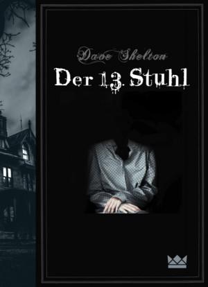 Der-13-Stuhl-Dave-Shelton-Königskinder-Verlag-Cover