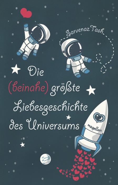 Die-beinahe-größte-Liebesgeschichte-des-Universums-Sarvenaz-Tash-Magellan-Cover