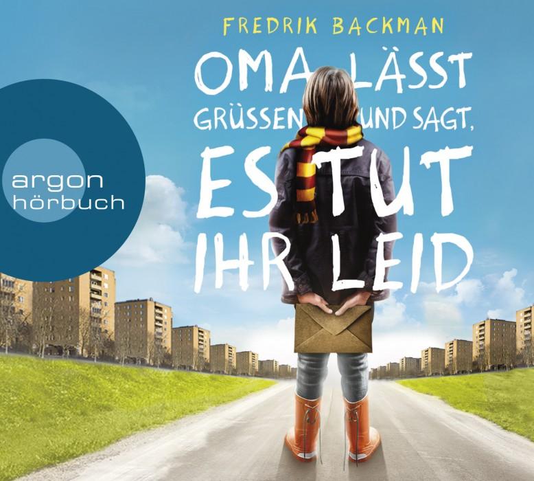 Omalässtgrüßenundsagtestutihrleid-FredrickBackman-ArgonHörbuch-Cover