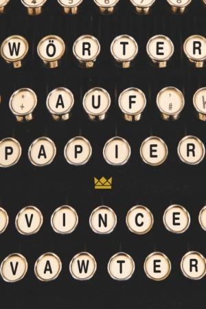 Wörter-auf-Papier-Vince-Vawter-Königskinder-Verlag