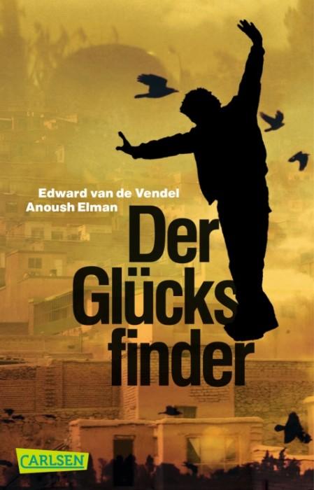 dergluecksfinder-edwardvandevendel-anoushelman-carlsenverlag
