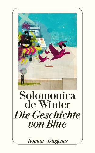 diegeschichtevonblue-dewintersolominica-diogenesverlag-cover
