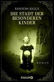 diestadtderbesonderenkinder-2-ransomriggs-knaurverlag-cover