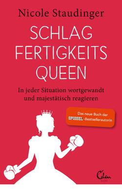 schlagfertigkeitsqueen-edenbooks-nicolestaudinger-cover