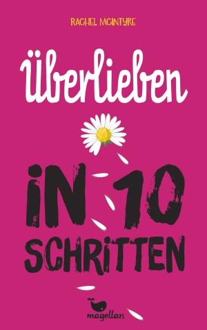 Überliebenin10Schritten-RachelMcIntyre-magellan-Cover