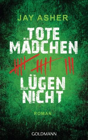 Tote Maedchen luegen nicht von Jay Asher