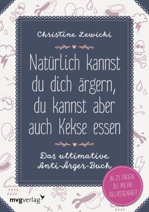 Natürlich-kannst-du-dich-ärgern-Christine-Lewicki-Cover
