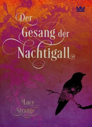 Der Gesang der Nachtigall Lucy Strange Königskinder Verlag Cover