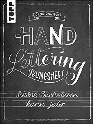 Handlettering Übungsheft Schöne Buchstaben kann jeder Frau Annika