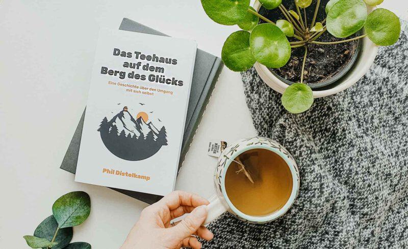 Buch Das Teehaus auf dem Berg des Glücks Phil Distelkamp